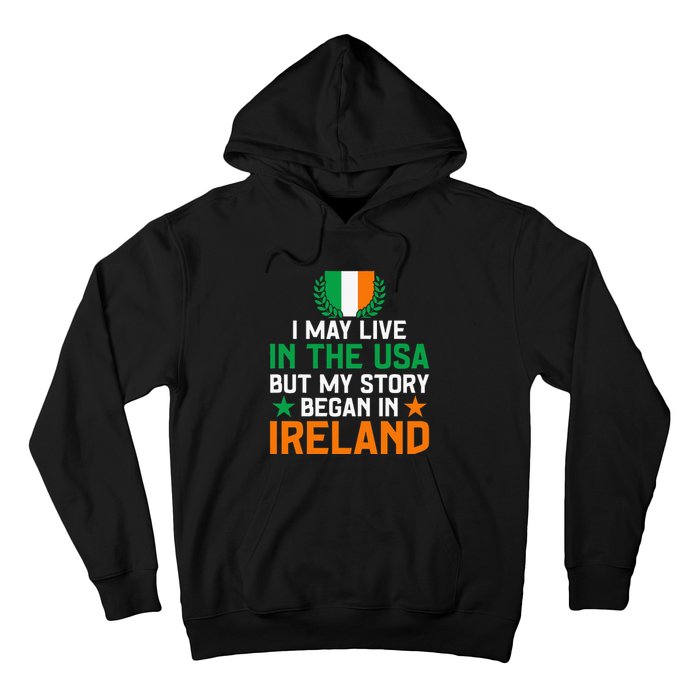 Irish Funny Home Country My Story Began In Ireland Hoodie