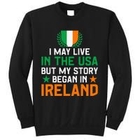 Irish Funny Home Country My Story Began In Ireland Sweatshirt