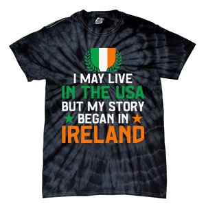 Irish Funny Home Country My Story Began In Ireland Tie-Dye T-Shirt