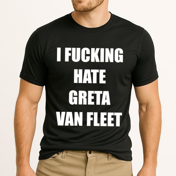 I Fucking Hate G.R.E.T.A V.An. F.L.E.E.T Performance Shirt