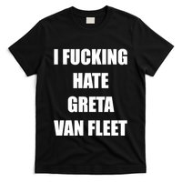 I Fucking Hate G.R.E.T.A V.An. F.L.E.E.T T-Shirt