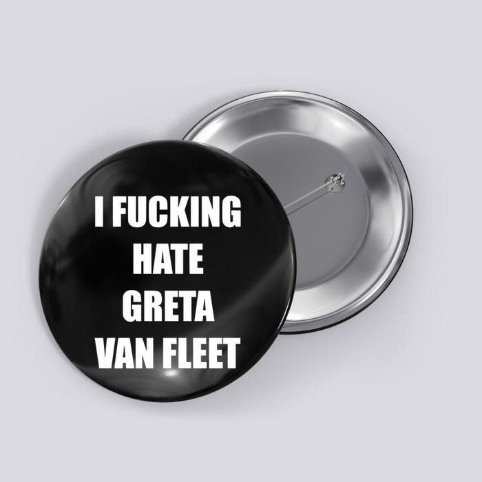 I Fucking Hate G.R.E.T.A V.An. F.L.E.E.T Button