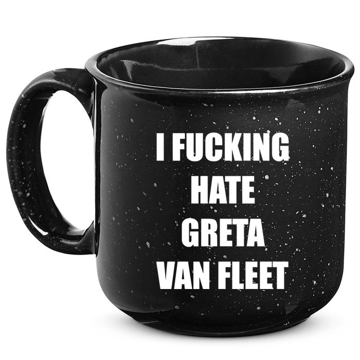 I Fucking Hate G.R.E.T.A V.An. F.L.E.E.T 15oz Campfire Ceramic Mug