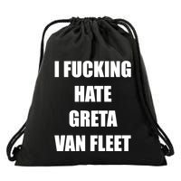 I Fucking Hate G.R.E.T.A V.An. F.L.E.E.T Drawstring Bag