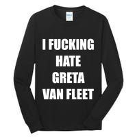I Fucking Hate G.R.E.T.A V.An. F.L.E.E.T Tall Long Sleeve T-Shirt
