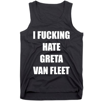 I Fucking Hate G.R.E.T.A V.An. F.L.E.E.T Tank Top