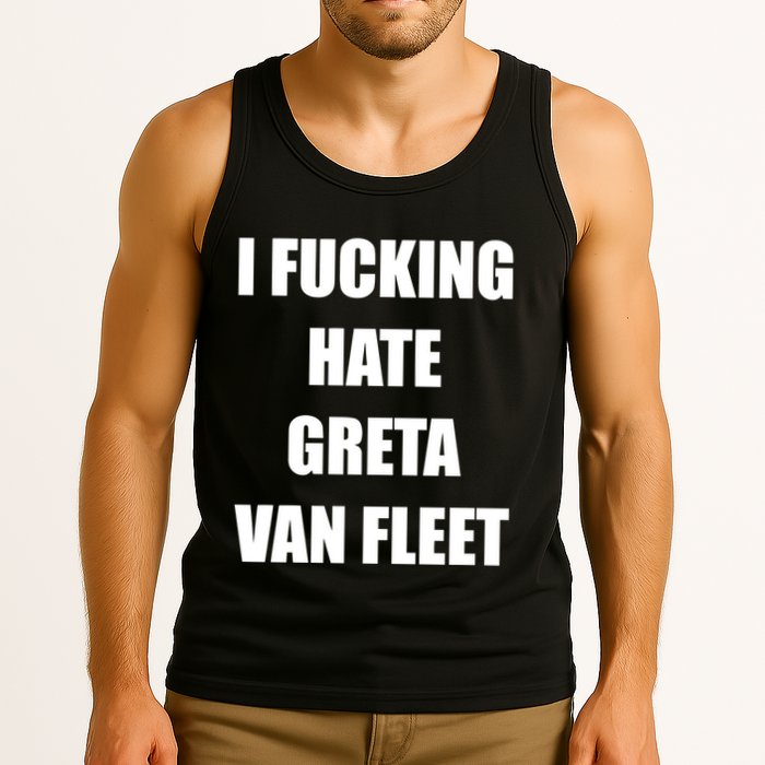 I Fucking Hate G.R.E.T.A V.An. F.L.E.E.T Tank Top