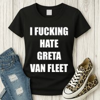 I Fucking Hate G.R.E.T.A V.An. F.L.E.E.T Womens T-Shirt
