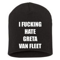 I Fucking Hate G.R.E.T.A V.An. F.L.E.E.T Short Acrylic Beanie