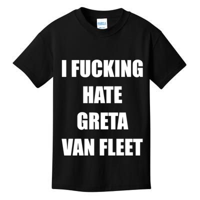 I Fucking Hate G.R.E.T.A V.An. F.L.E.E.T Kids T-Shirt