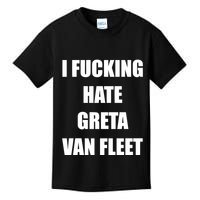 I Fucking Hate G.R.E.T.A V.An. F.L.E.E.T Kids T-Shirt