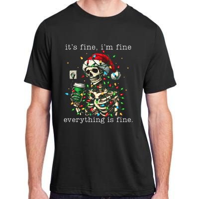 ItS Fine IM Fine Everything Is Fine Christmas Skeleton Adult ChromaSoft Performance T-Shirt