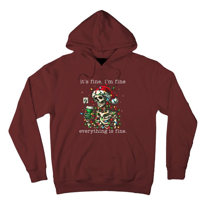 ItS Fine IM Fine Everything Is Fine Christmas Skeleton Hoodie