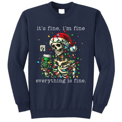 ItS Fine IM Fine Everything Is Fine Christmas Skeleton Sweatshirt