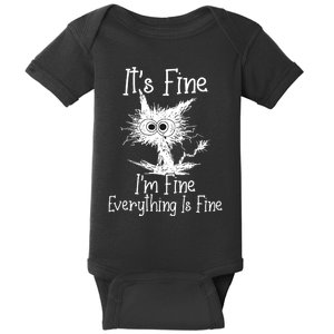 Its Fine Im Fine Everything Is Fine Funny Cat Baby Bodysuit