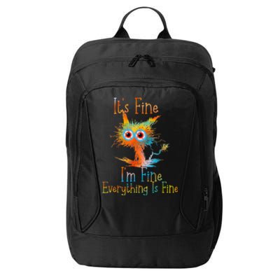 ItS Fine IM Fine Everything Is Fine Funny Black Cat Quote City Backpack