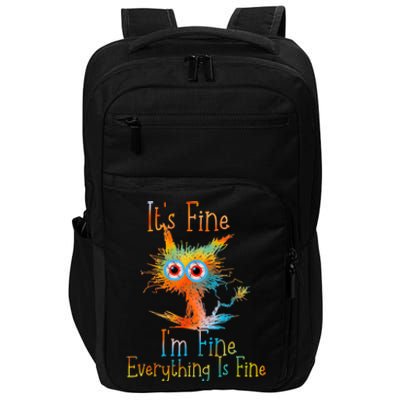 ItS Fine IM Fine Everything Is Fine Funny Black Cat Quote Impact Tech Backpack