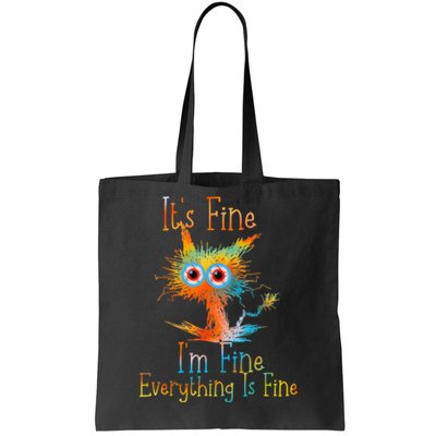 ItS Fine IM Fine Everything Is Fine Funny Black Cat Quote Tote Bag