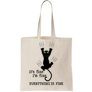 Its Fine Im Fine Everything Is Fine Cat Funny Gift Tote Bag