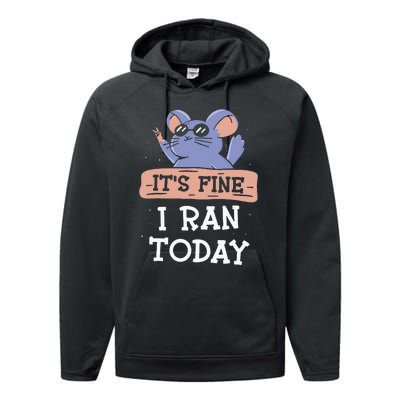 It's Fine I Ran Today Jogging Run Runner Running Jogger Performance Fleece Hoodie