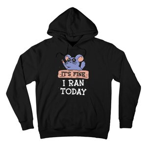 It's Fine I Ran Today Jogging Run Runner Running Jogger Hoodie