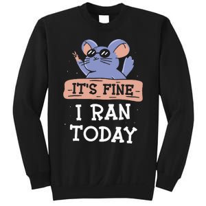 It's Fine I Ran Today Jogging Run Runner Running Jogger Sweatshirt