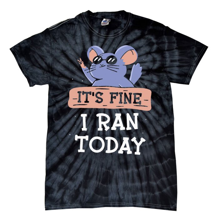 It's Fine I Ran Today Jogging Run Runner Running Jogger Tie-Dye T-Shirt