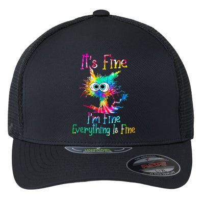 It's Fine I'm Fine Everything Is Fine Funny Cat Tie Dye Gift Flexfit Unipanel Trucker Cap