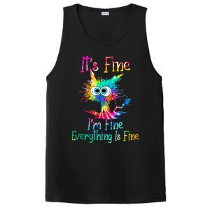 It's Fine I'm Fine Everything Is Fine Funny Cat Tie Dye Gift PosiCharge Competitor Tank