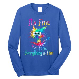 It's Fine I'm Fine Everything Is Fine Funny Cat Tie Dye Gift Long Sleeve Shirt