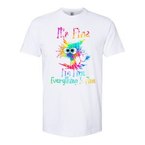 It's Fine I'm Fine Everything Is Fine Funny Cat Tie Dye Gift Softstyle CVC T-Shirt