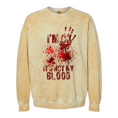 I'm fine it's not my blood Sarcastic Halloween Humor  Colorblast Crewneck Sweatshirt