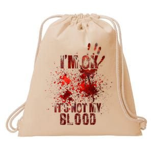 I'm fine it's not my blood Sarcastic Halloween Humor  Drawstring Bag