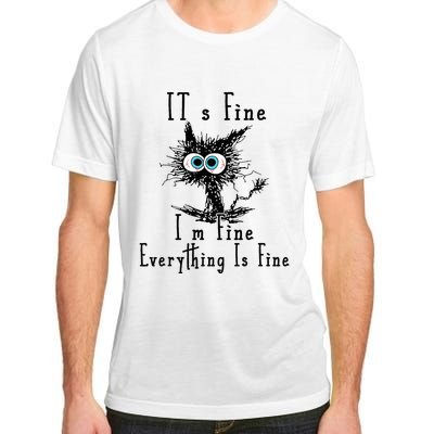 It's Fine I'm Fine Everything Is Fine Funny cat Adult ChromaSoft Performance T-Shirt