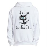 It's Fine I'm Fine Everything Is Fine Funny cat Urban Pullover Hoodie