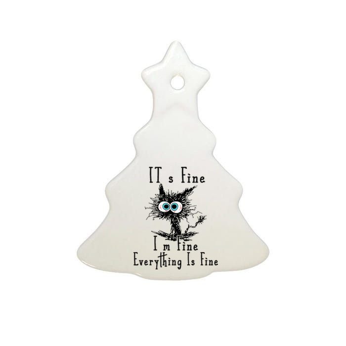 It's Fine I'm Fine Everything Is Fine Funny cat Ceramic Tree Ornament