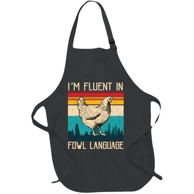 Im Fluent In Fowl Language Chicken Funny Full-Length Apron With Pockets