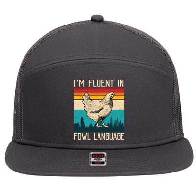 Im Fluent In Fowl Language Chicken Funny 7 Panel Mesh Trucker Snapback Hat
