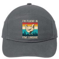 Im Fluent In Fowl Language Chicken Funny 7-Panel Snapback Hat