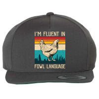 Im Fluent In Fowl Language Chicken Funny Wool Snapback Cap