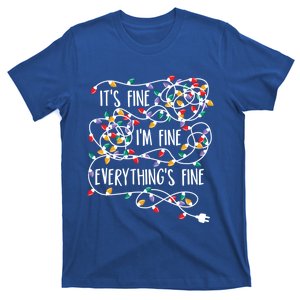 Its Fine Im Fine Everything Is Fine Christmas Lights Gift T-Shirt