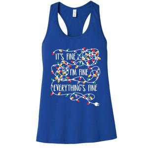 Its Fine Im Fine Everything Is Fine Christmas Lights Gift Women's Racerback Tank