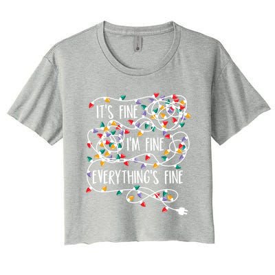 Its Fine Im Fine Everything Is Fine Christmas Lights Gift Women's Crop Top Tee