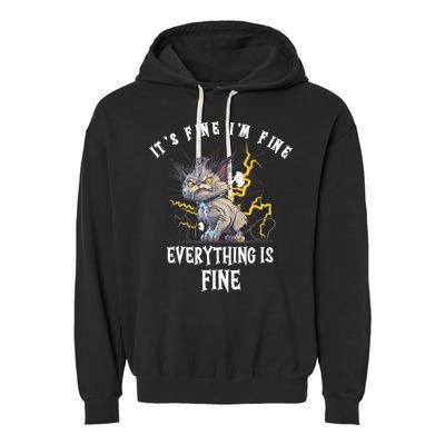 It's Fine I'm Fine Everything Is Fine Funny Sarcastic Cat Garment-Dyed Fleece Hoodie