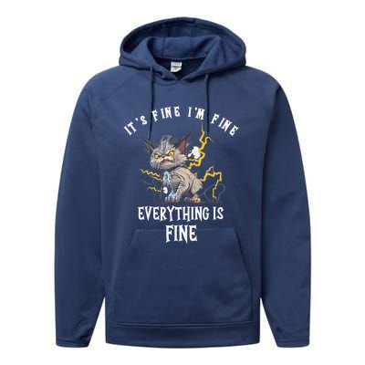 It's Fine I'm Fine Everything Is Fine Funny Sarcastic Cat Performance Fleece Hoodie