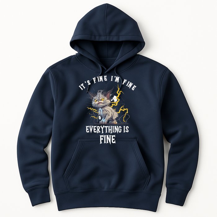 It's Fine I'm Fine Everything Is Fine Funny Sarcastic Cat Hoodie