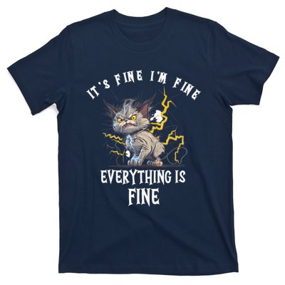 It's Fine I'm Fine Everything Is Fine Funny Sarcastic Cat T-Shirt