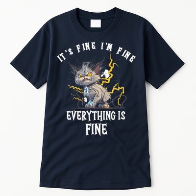 It's Fine I'm Fine Everything Is Fine Funny Sarcastic Cat Tall T-Shirt