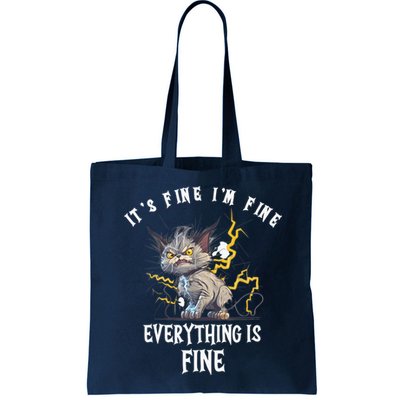 It's Fine I'm Fine Everything Is Fine Funny Sarcastic Cat Bag