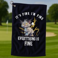 It's Fine I'm Fine Everything Is Fine Funny Sarcastic Cat Golf Towel